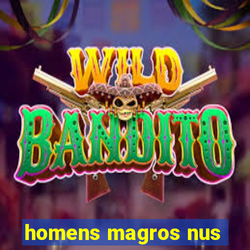 homens magros nus